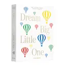 Babyalbum Dream Big Little One 33x27 cm multi
